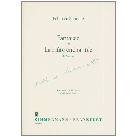 Sarasate, P. d.: Fantaisie sur »La Flûte enchantée« de Mozart 