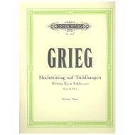 Grieg, E.: Hochzeitstag auf Troldhaugen Op. 65/6 