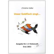 Galka, Chr.: Unser Goldfisch singt... (+CD) 