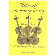 Hertel, K.: Alleweil ein wenig lustig – 20 Volksliedsätze 