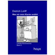 Lohff, D.: Was mir mein Klavier erzählt Band 2 