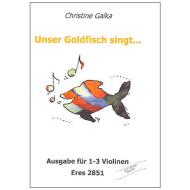 Galka, C.: Unser Goldfisch singt... (+CD) 