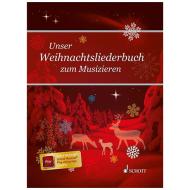 Unser Weihnachtsliederbuch zum Musizieren 
