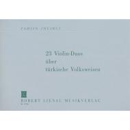 Incirci, T.: 23 Violin-Duos über türkische Volksweisen 