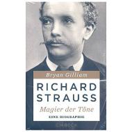 Gilliam, B.: Richard Strauss - Magier der Töne 