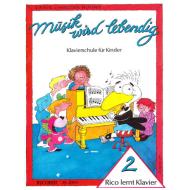 Musik wird lebendig - Rico lernt Klavier 2 