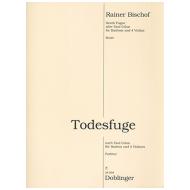 Bischof, R.: Todesfuge (2014/15) nach Paul Celan – Partitur 