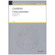 Cambini, G. M. G.: 3 Trios concertants 