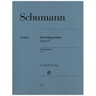 Schumann, R.: Streichquartette Op. 41 