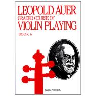 Auer, L.: Graded Course of Violin Playing 6 