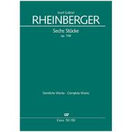 Rheinberger, J. G.: 6 Stücke Op. 150 (1887) 