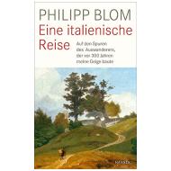 Blom, Ph.: Eine italienische Reise 