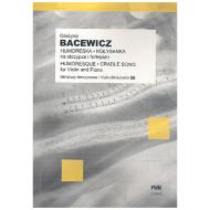 Bacewicz, G.: Humoreska und Kolysanka 