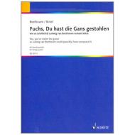 Birtel, W.: Fuchs, Du hast die Gans gestohlen (nach Beethoven) 