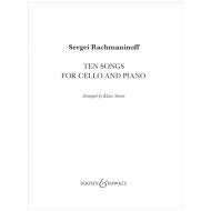 Rachmaninoff, S.: Ten Songs for Cello and Piano 