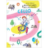 Welburn, J.: Adventures & Accolades: Cello 