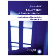 Lohff, D.: Stille wohnt in blauen Räumen 