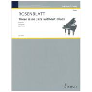 Rosenblatt, A.: There is no Jazz without Blues 