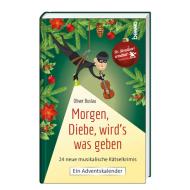 Buslau, O.: Morgen, Diebe, wird's was geben 