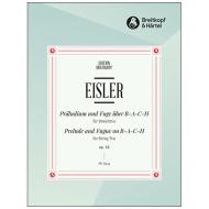 Eisler, H.: Präludium und Fuge über B-A-C-H Op. 46 (1934) 