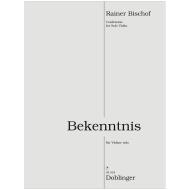 Bischof, R.: Bekenntnis (2017/18) 