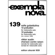 Gubaidulina, S. / Suslin, V.: 10 Präludien / Chanson contre raison 