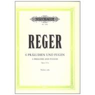 Reger, M.: 6 Präludien und Fugen op. 131a 