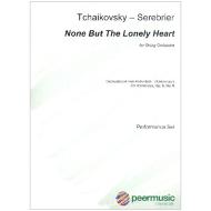 Tschaikowski, P. I.: Nur wer die Sehnsucht kennt Op. 6/6 (Serebrier) 