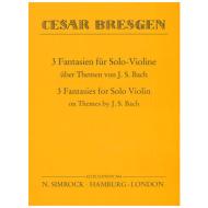 Bresgen, C.: 3 Fantasien über Themen von J. S. Bach 
