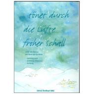 ... tönet durch die Lüfte froher Schall 