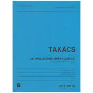 Takacs, J.: Altungarische Hofballmusik Op. 115 