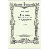 Niemann, W.: Eine kleine Weihnachtsmusik über alte Weihnachtsweisen Op. 105 